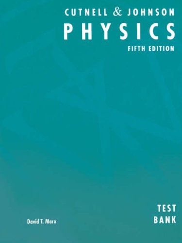 Test Bank to Accompany Physics
