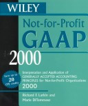 Wiley Not-for-Profit GAAP 2000: Interpretation and Application of Generally Accepted Accounting Standards for Not-for-Profit Organizations