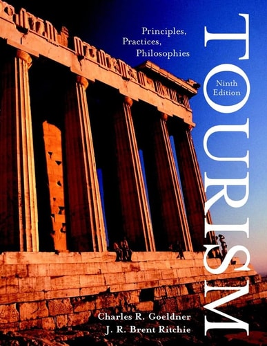 Tourism Principles, Practices, Philosophies