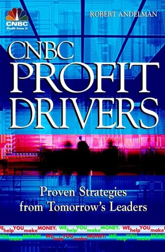 CNBC Profit Drivers: Proven Strategies from Market Leaders