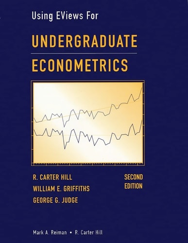 Undergraduate Econometrics, Using EViews For