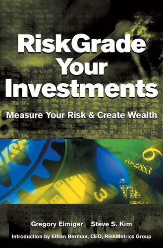 RiskGrade Your Investments Measure Your Risk and Create Wealth
