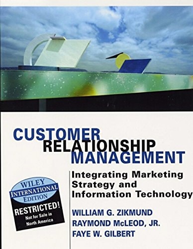 Customer Relationship Management Integrating Marketing Strategy and Information Technology