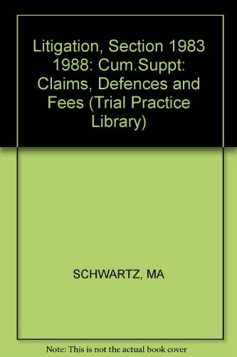 Section Nineteen Eighty-Three Litigation Claims, Defenses, and Fees