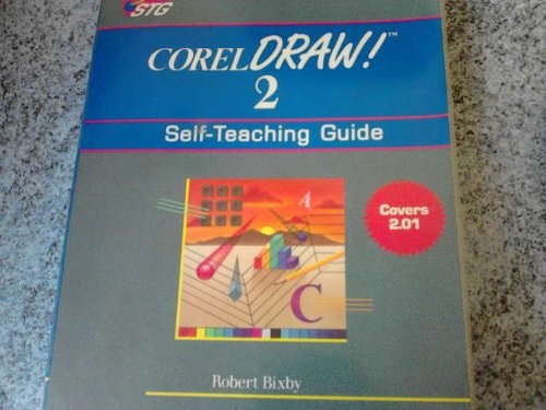 CorelDRAW! 2: Self-Teaching Guide (Wiley Self-Teaching Guides)