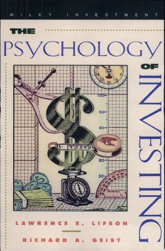 The Psychology of Smart Investing Meeting the 6 Mental Challenges