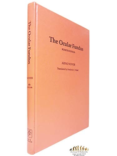 The Ocular Fundus Methods of Examination and Typical Findings