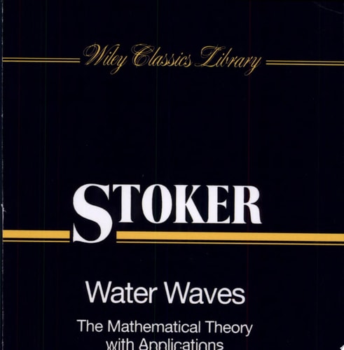 Water Waves: The Mathematical Theory with Applications