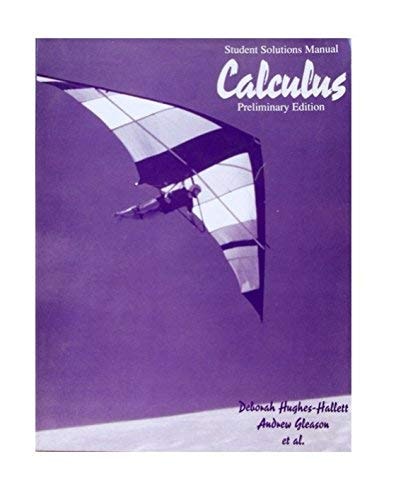 Calculus - Preliminary Edition, Student Solutions Manual