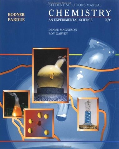 Chemistry, Solutions Manual An Experimental Science