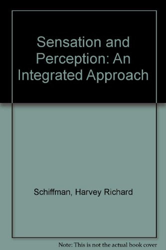 Sensation and Perception: An Integrated Approach