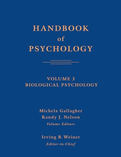 Handbook of Psychology, Biological Psychology