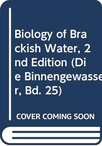 Die Binnengewässer Einzeldarstellungen aus der Limnologie und ihren Nachbargebieten. Biology of brackish water. 25