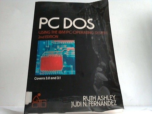 PC DOS: A Self Teaching Guide (Wiley Self-Teaching Guides)