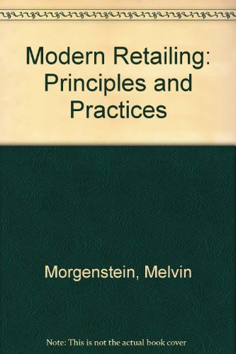Modern retailing: Management principles and practices