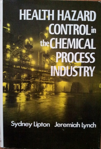 Health hazard control in the chemical process industry
