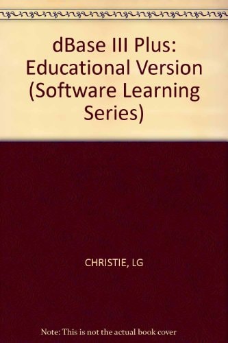 DBASE III PLUS Educational Version