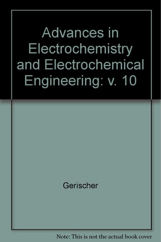 Advances in Electrochemistry and Electrochemical Engineering
