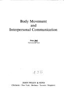 Body Movement and Interpersonal Communication