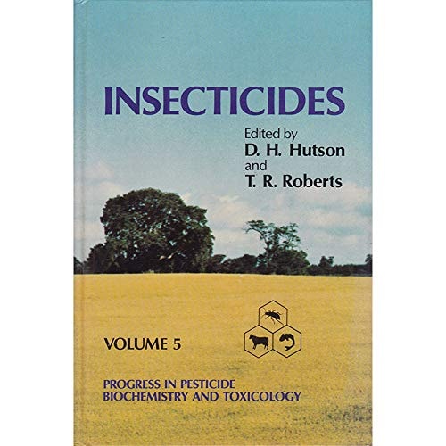 Progress in Pesticide Biochemistry and Toxicology, Insecticides