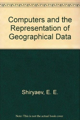 Computers and the Representation of Geographical Data