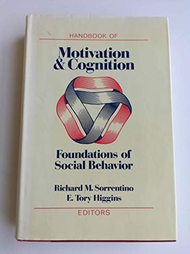 Handbook of Motivation and Cognition (v. 1)