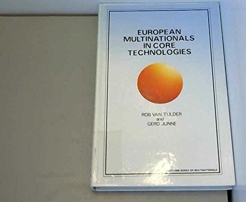 European Multinationals in Core Technologies (Wiley/IRM Series on Multinationals)