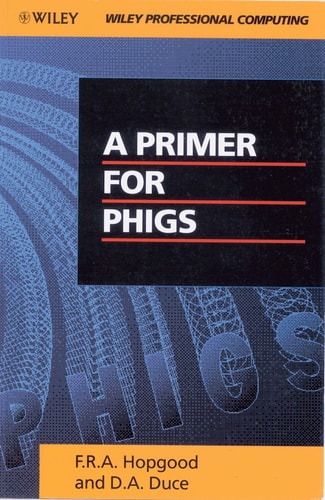 A Primer for PHIGS (Wiley Professional Computing)
