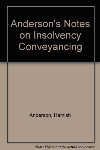 Anderson's Notes on Insolvency Conveyancing