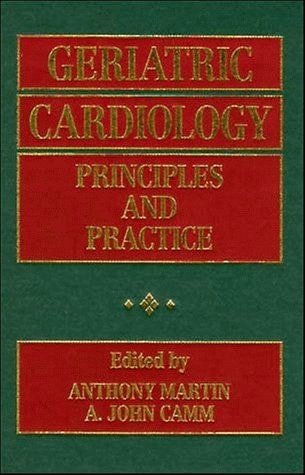Geriatric Cardiology: Principles and Practice