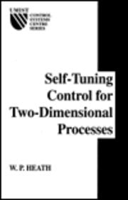 Self-Tuning Control for Two-Dimensional Processes (Research Studies Press UMIST Control Systems Centre Series)