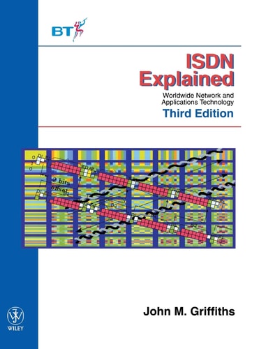 ISDN Explained: Worldwide Network and Applications Technology, 3rd Edition