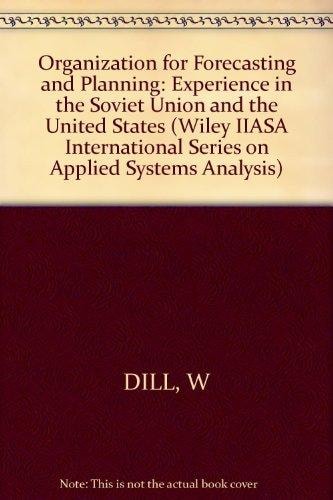 Organization for Forecasting and Planning: Experience in the Soviet Union and the United States (Scope)