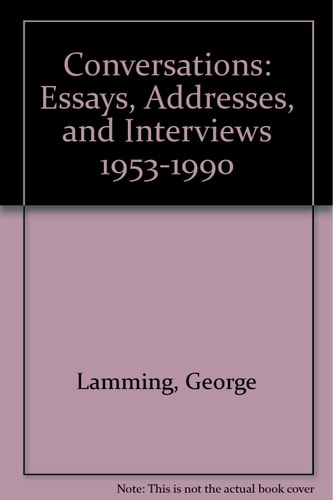 Conversations: Essays, Addresses, and Interviews 1953-1990