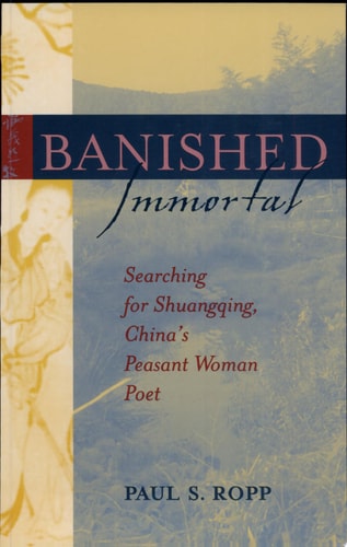 Banished Immortal Searching for Shuangqing, China's Peasant Woman Poet