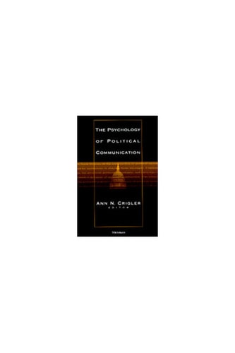 The Psychology of Political Communication