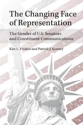 The Changing Face of Representation The Gender of U.S. Senators and Constituent Communications
