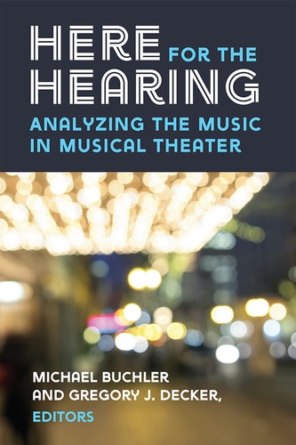 Here for the Hearing Analyzing the Music in Musical Theater