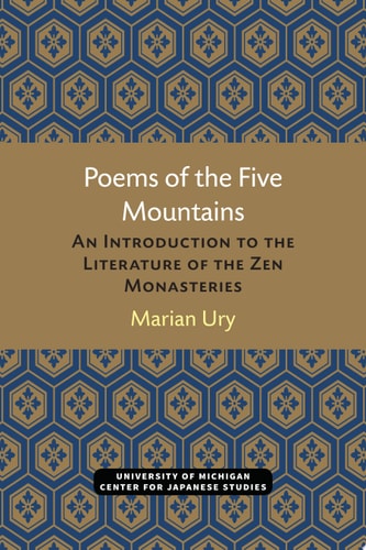 Poems of the Five Mountains An Introduction to the Literature of the Zen Monasteries