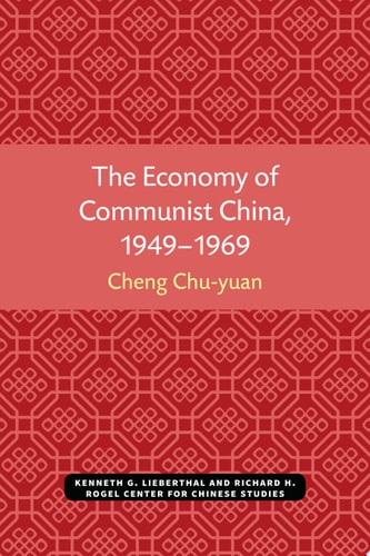 The Economy of Communist China, 1949–1969