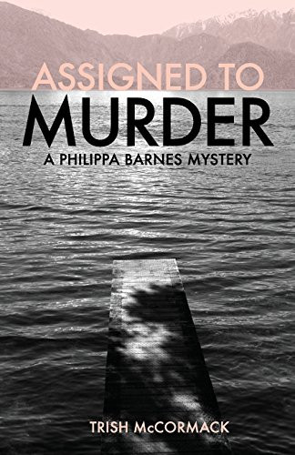 Assigned to Murder A Philippa Barnes Mystery
