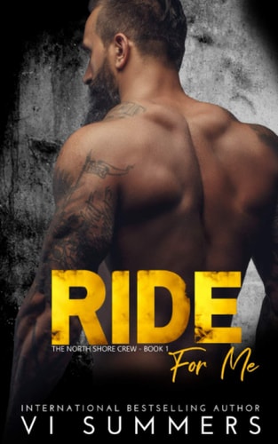 Ride For Me (The North Shore Crew)