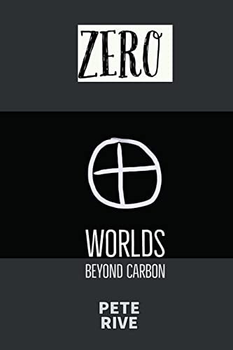 Zero Worlds Beyond Carbon