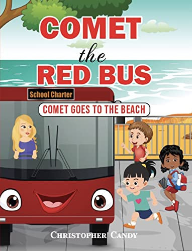 Comet the Red Bus: Comet goes to the beach