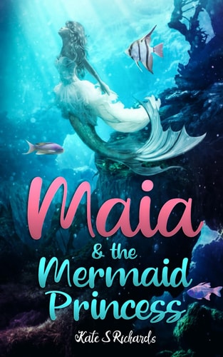 Maia & the Mermaid Princess