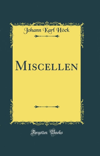 Miscellen (Classic Reprint)