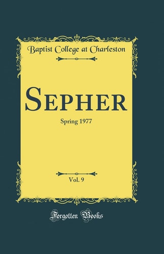 Sepher, Vol. 9 Spring 1977 (Classic Reprint)