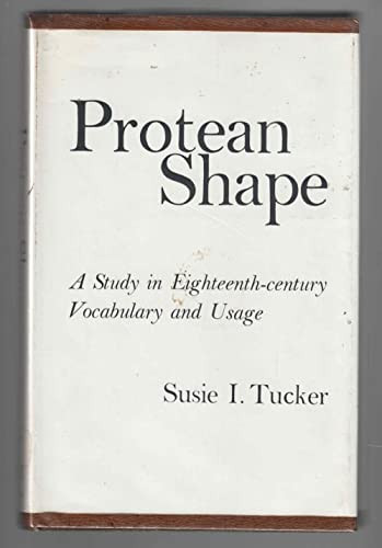Protean Shape: A Study In Eighteenth-Century Vocabulary and Usage