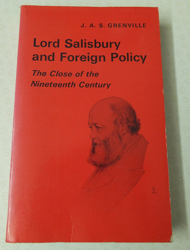 Lord Salisbury and Foreign Policy The Close of the 19th Century