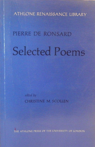 Selected Poems [of] Pierre de Ronsard